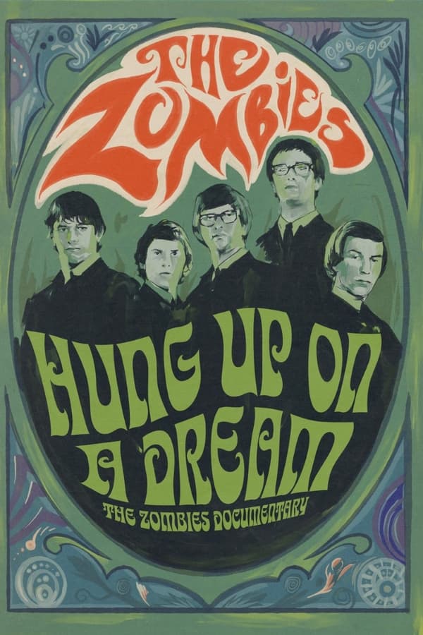 Hung Up on a Dream: The Zombies Documentary (2025)