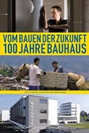Bauhaus Spirit: 100 Years of Bauhaus (2019)